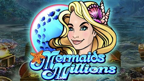 mermaids millions|Mermaids Millions Free Play in Demo Mode and Game Review.
